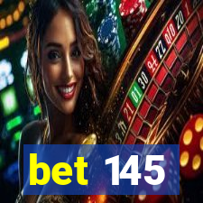bet 145